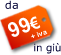 Prezzo Minimi: 99 euro